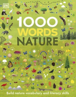 1000 Words: Nature - Dorling Kindersley