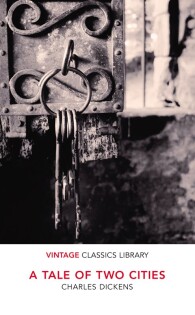 A Tale of Two Cities - Vintage Classics