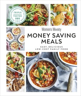 Australian Women's Weekly Money-saving Meals - Dorling Kindersley