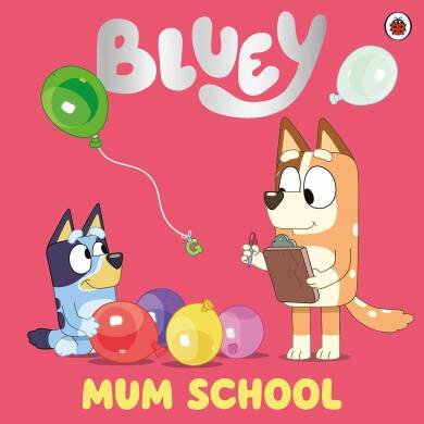 Bluey: Mum School - 1