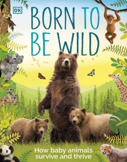 Born to be Wild - Dorling Kindersley