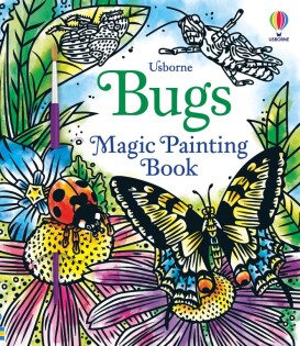 Bugs Magic Painting Book - Usborne