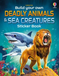 Build Your Own Deadly Animals and Sea Creatures Sticker Book - Usborne