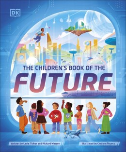 Children's Book of the Future - Dorling Kindersley