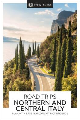 DK Eyewitness Road Trips Northern & Central Italy - 1