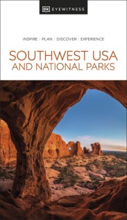 DK Eyewitness Southwest USA and National Parks - Dorling Kindersley