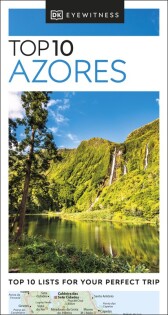 DK Eyewitness Top 10 Azores - Dorling Kindersley