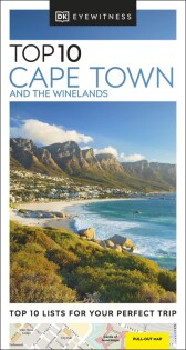 DK Eyewitness Top 10 Cape Town and the Winelands - Dorling Kindersley
