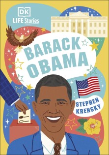 DK Life Stories Barack Obama - Dorling Kindersley