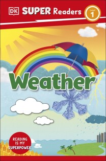 DK Super Readers Level 1 Weather - Dorling Kindersley