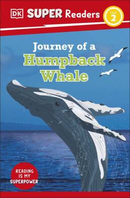 DK Super Readers Level 2 Journey of a Humpback Whale - 1