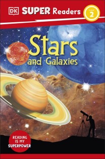 DK Super Readers Level 2 Stars and Galaxies - Dorling Kindersley