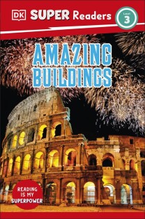 DK Super Readers Level 3 Amazing Buildings - Dorling Kindersley