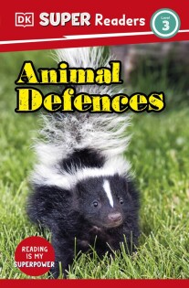 DK Super Readers Level 3 Animal Defences - Dorling Kindersley