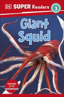 DK Super Readers Level 3 Giant Squid - Dorling Kindersley