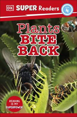 DK Super Readers Level 4 Plants Bite Back - 1