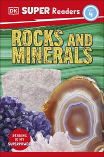 DK Super Readers Level 4 Rocks and Minerals - Dorling Kindersley