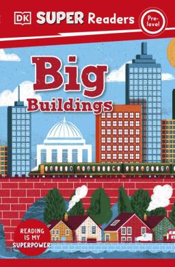 DK Super Readers Pre-Level Big Buildings - 1
