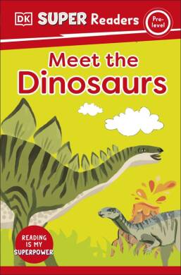 DK Super Readers Pre-Level Meet the Dinosaurs - 1