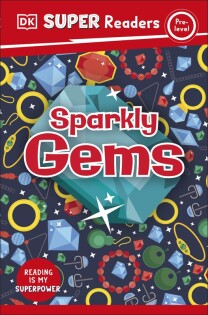 DK Super Readers Pre-Level Sparkly Gems - Dorling Kindersley