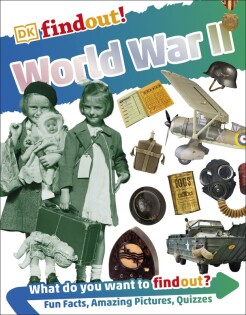 DKfindout! World War II - Dorling Kindersley
