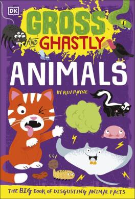 Gross and Ghastly: Animals - 1