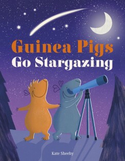 Guinea Pigs Go Stargazing - Dorling Kindersley
