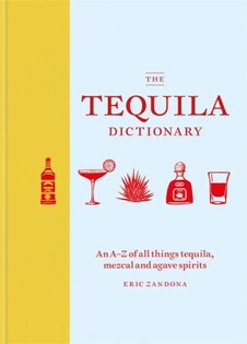 The Tequila Dictionary - Octopus Publishing