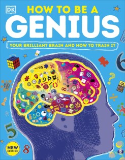 How to be a Genius - Dorling Kindersley