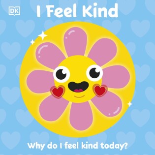 I Feel Kind - Dorling Kindersley