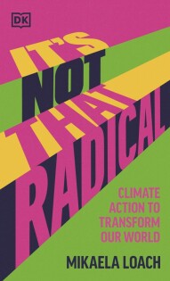 It's Not That Radical - Dorling Kindersley