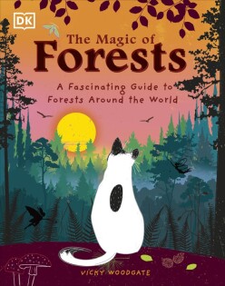 Magic of Forests - Dorling Kindersley