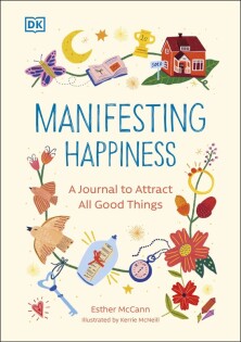 Manifesting Happiness - Dorling Kindersley