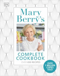 Mary Berry's Complete Cookbook - Dorling Kindersley