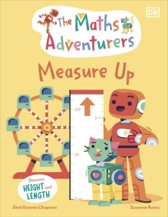 Maths Adventurers Measure Up - Dorling Kindersley
