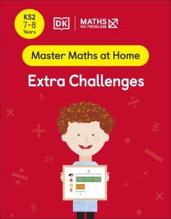 Maths — No Problem! Extra Challenges, Ages 7-8 (Key Stage 2) - Dorling Kindersley