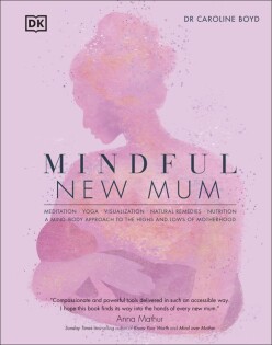 Mindful New Mum - Dorling Kindersley