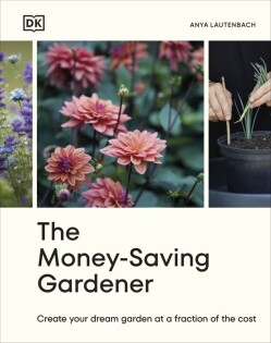 Money-Saving Gardener - Dorling Kindersley