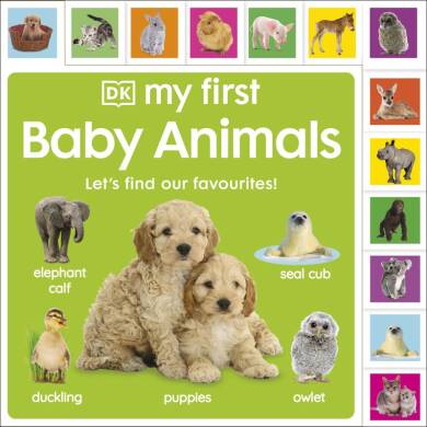 My First Baby Animals: Let's Find Our Favourites! - 1