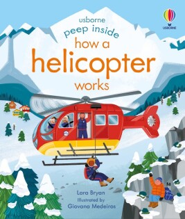 Peep Inside How a Helicopter Works - Usborne
