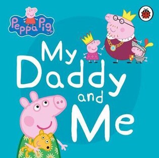 Peppa Pig: My Daddy And Me - Penguin