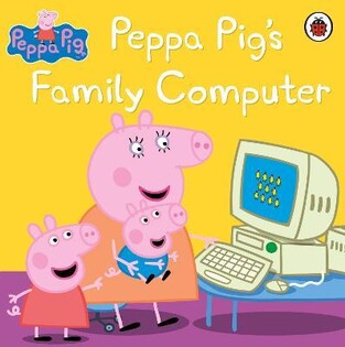 Peppa Pig: Peppa Pig's Family Computer - Penguin Books