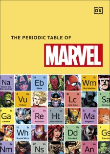 Periodic Table of Marvel - Dorling Kindersley