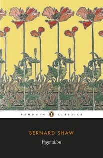 George Bernard Shaw - Pygmalion - Penguin Classics