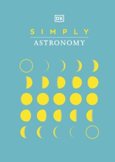 Simply Astronomy - Dorling Kindersley