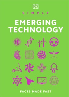 Simply Emerging Technology - Dorling Kindersley