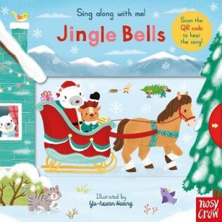 Sing Along With Me! Jingle Bells - Nosy Crow