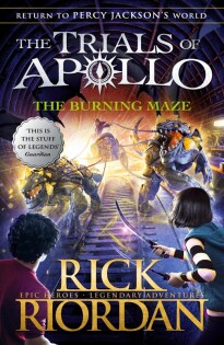 The Burning Maze (The Trials of Apollo Book 3) - Puffin Books