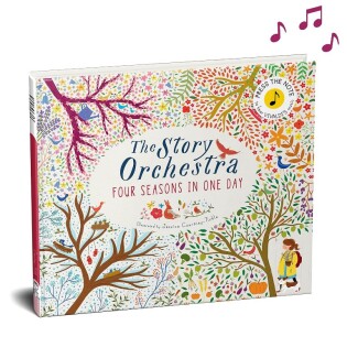 The Story Orchestra: Four Seasons In One Day - Frances Lincoln