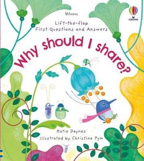 Lift the Flap First Q&A Why Should I Share? - Usborne